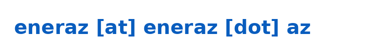 Email: eneraz [at] eneraz [dot] az